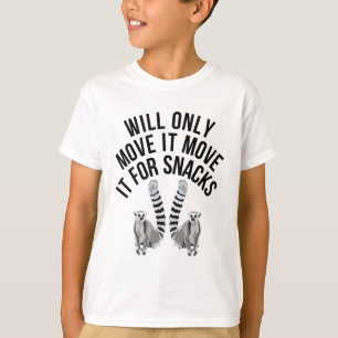 Camiseta Sólo Lo Mueve Para Aperitivos Lemur