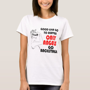Camiseta  Solo los ángeles van detrás del escenario con la