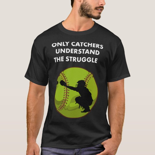 Camiseta Sólo Los Captadores Comprenden La Lucha De Catcher (Anverso)