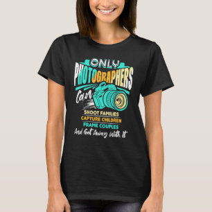 Camiseta Solo los fotógrafos pueden fotografiar a familias