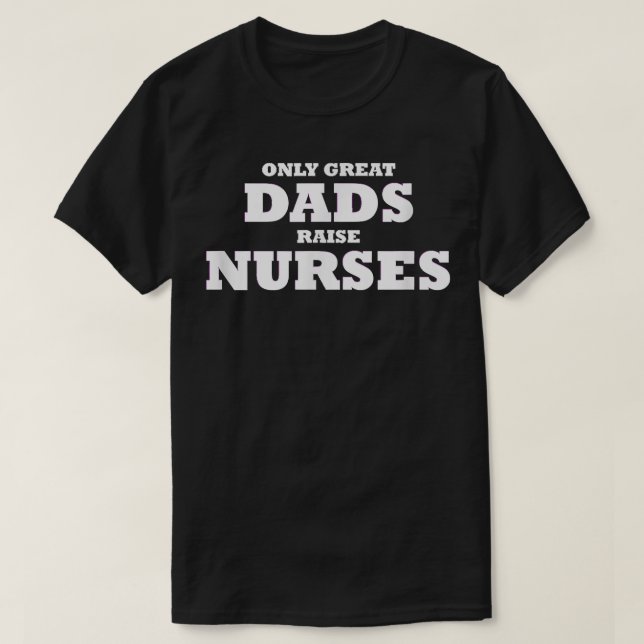 Camiseta Solo los grandes padres crían enfermeras RN LNA LP (Diseño del anverso)