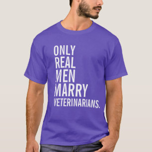 Camiseta Solo los hombres de verdad se casan con los vetera