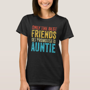 Camiseta Solo Los Mejores Amigos Se Promocionan A La Tía Vi