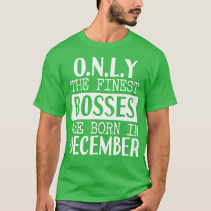 Camiseta Sólo Los Mejores Jefes Nacieron En Diciembre