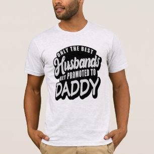Camiseta Solo Los Mejores Maridos Se Promocionan A Papi
