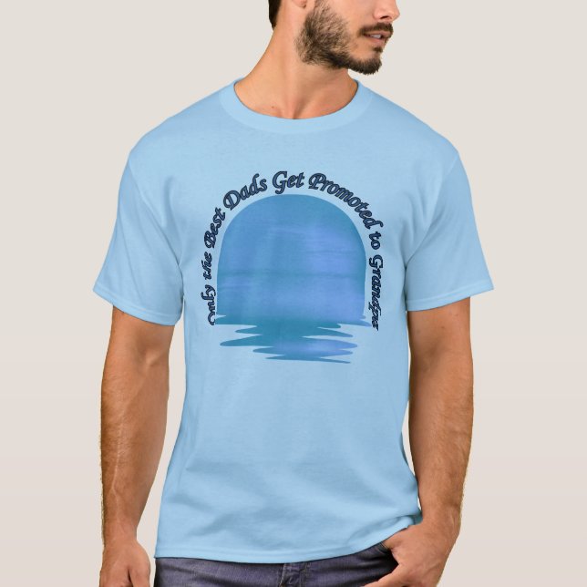 Camiseta Solo los mejores mozos son ascendidos al abuelo (Anverso)