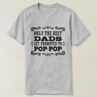 Camiseta Sólo Los Mejores Papás Se Promocionan Para Pop Pop