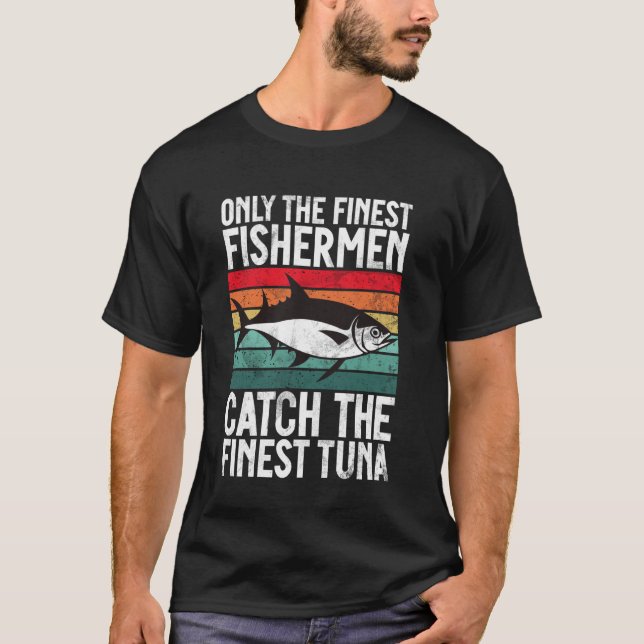 Camiseta Solo los Mejores Pescadores Caen la Mejores Atún F (Anverso)