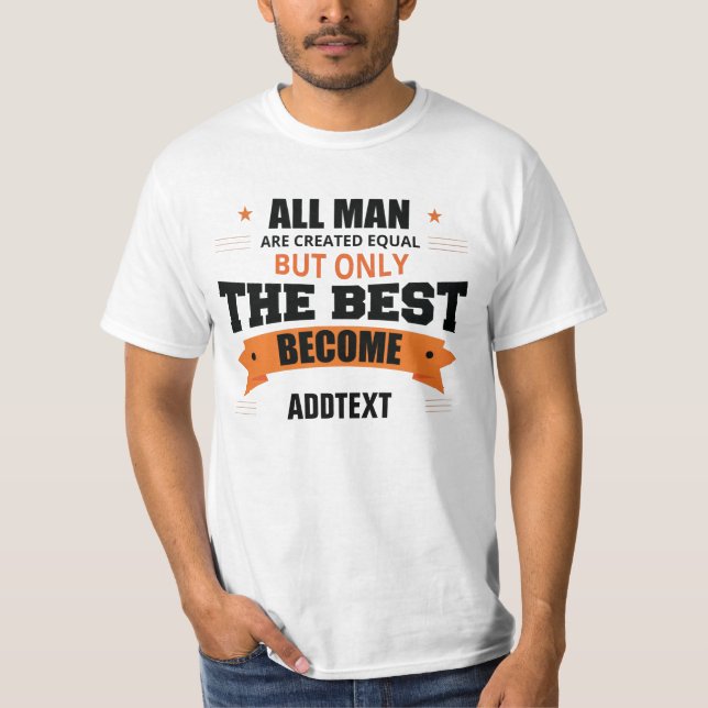 Camiseta Sólo los mejores se convierten... (Anverso)