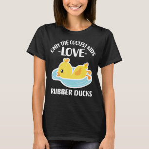 Camiseta Sólo Los Niños Más Cooleros Aman Los Patos De Goma