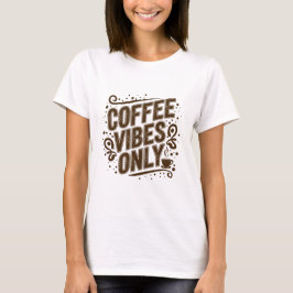 Camiseta Sólo los vídeos de café
