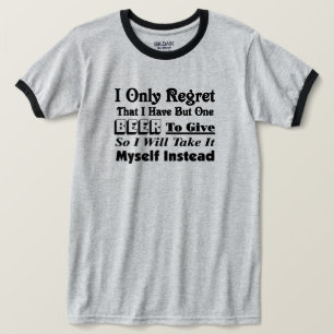 Camiseta Sólo me arrepiento de tener una cerveza que dar
