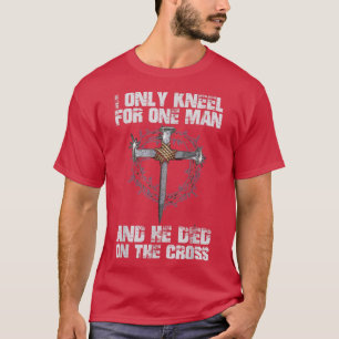 Camiseta Sólo Me Arrojé Por Un Hombre Y Murió En La Cruz