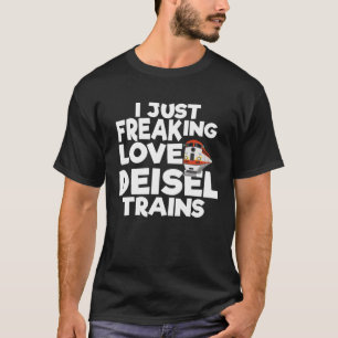 Camiseta Solo me cansa el amor por los trenes diésel.