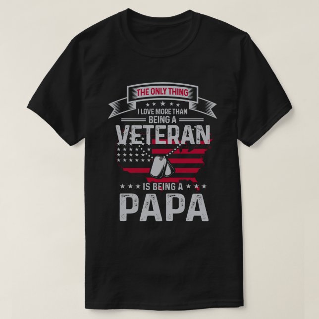 Camiseta Sólo Me Encanta Más Que Ser Un Veterano Papa (Diseño del anverso)