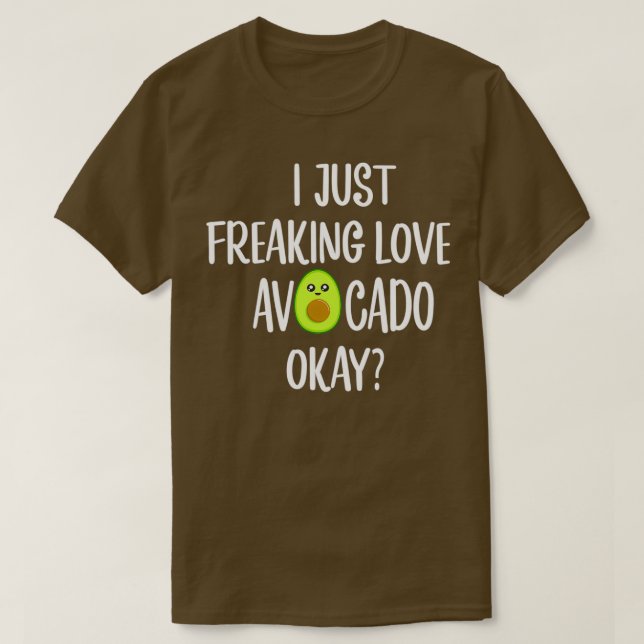 Camiseta Sólo Me Encantan Aguacates Vale Regalos De Aguacat (Diseño del anverso)