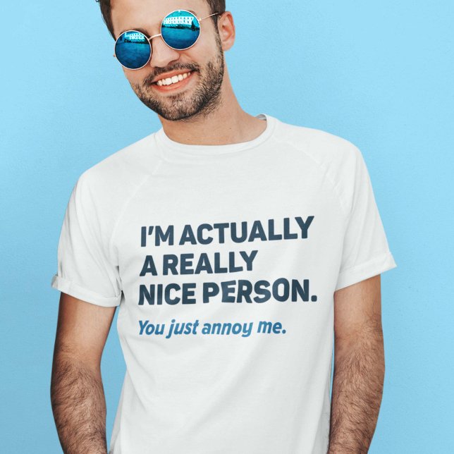Camiseta Sólo me fastidia (nice person shirt)