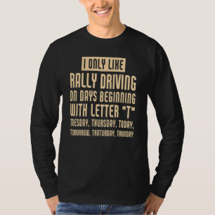 Camiseta Solo Me Gusta Conducir En Manifestación Diciendo A