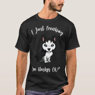 Camiseta Solo Me Gusta El Amor Husky Ok El Perro Funny