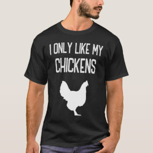 Camiseta Solo me gusta mi tema de gallina criadora
