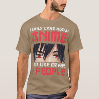 Camiseta Solo Me Importa Anime Y Quizás Como 3 Personas Y