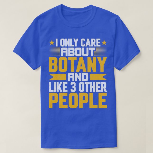Camiseta Solo me importa el botánico botánico y como los ot (Diseño del anverso)