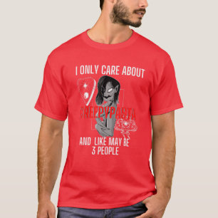 Camiseta Solo me importa el Chica de Creepypasta Kawaii Ani