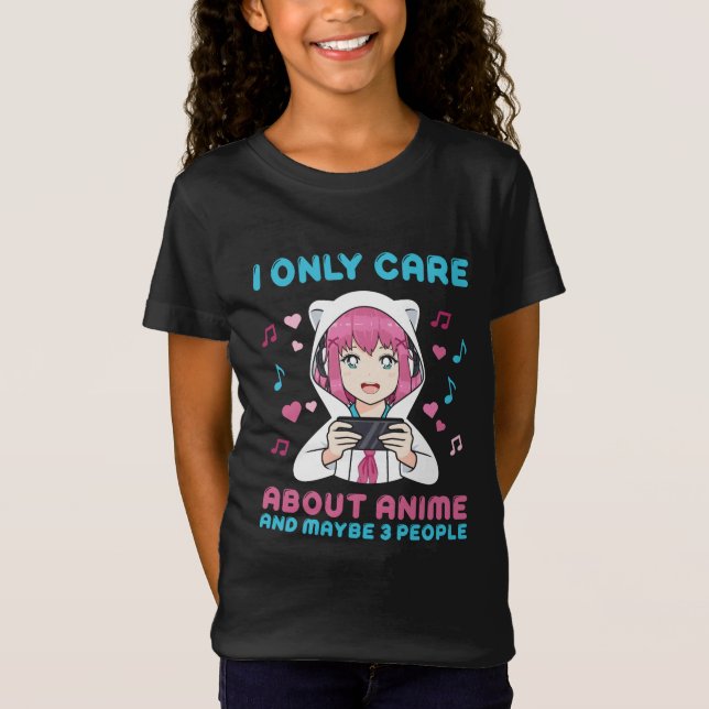 Camiseta Solo Me Importa El Gráfico De Chicas De Anime (Anverso)