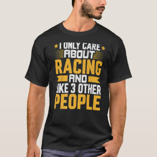 Camiseta Solo Me Importa La Carrera De Razas De Carreras Y