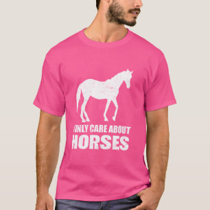 Camiseta Solo me importa la pasión ecuestre de los caballos