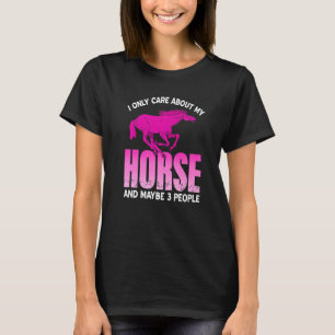 Camiseta Solo me importa mi caballo y tal vez tres personas