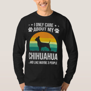 Camiseta Solo me importa mi perro chihuahua