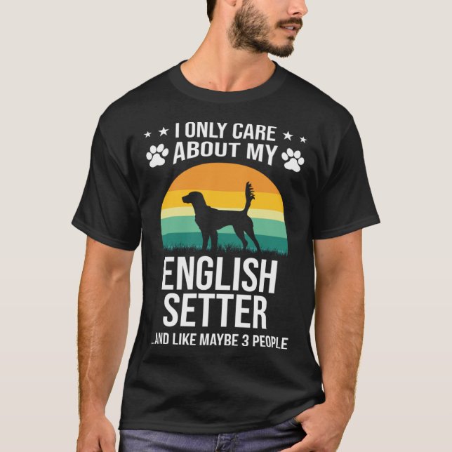 Camiseta Solo Me Importa Mi Perro Inglés Setter (Anverso)