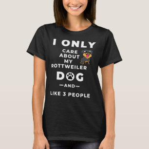 Camiseta Solo Me Importa Mi Perro Rottweiler Y Como 3 Pe