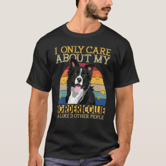 Camiseta Solo me importa mi raza de perro collie fronteriza