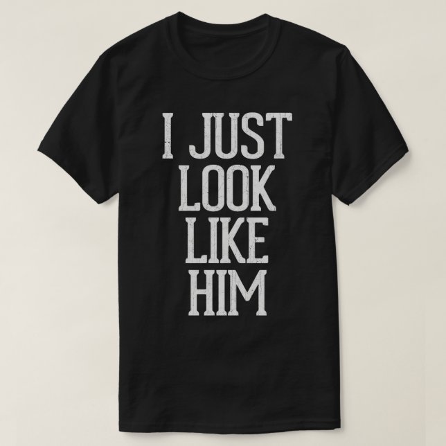 Camiseta Solo Me Parezco A Él (Diseño del anverso)
