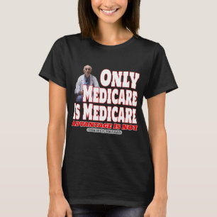 Camiseta Sólo Medicare Es Medicare