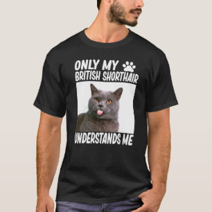 Camiseta Sólo mi British Shorthair me entiende a mí británi