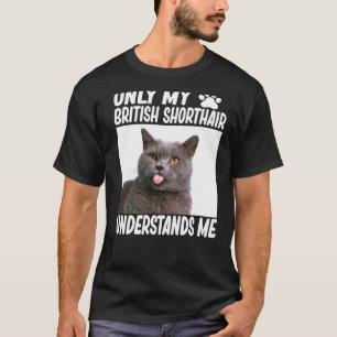 Camiseta Sólo mi British Shorthair me entiende a mí británi
