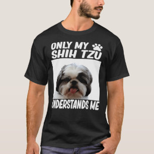 Camiseta Solo mi Shih Tzu me entiende Shih Tzu
