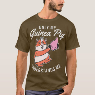 Camiseta Solo mis cerdos de Guinea me entienden de cerdo gu