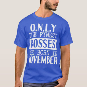 Camiseta Sólo Nacen Los Mejores Jefes En Noviembre