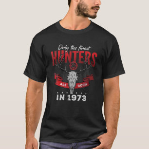 Camiseta Sólo Nacieron Los Cazadores Más Finos En 1973