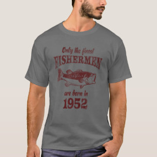 Camiseta Sólo Nacieron Los Pescadores Más Finos En 1952 Gra