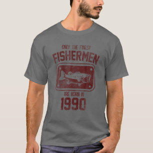 Camiseta Sólo Nacieron Los Pescadores Más Finos En 1990 Gra