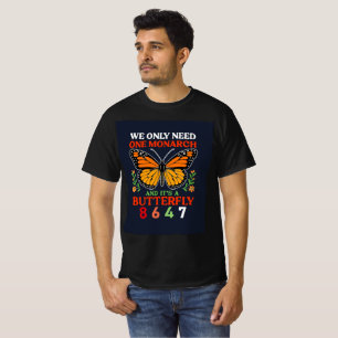 Camiseta solo necesitamos un monarca...