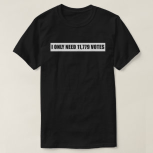 Camiseta Solo Necesito 11 779 Citas De Votos 