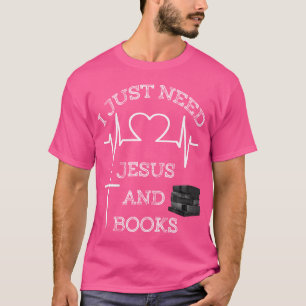 Camiseta Solo Necesito A Jesús Y Libros