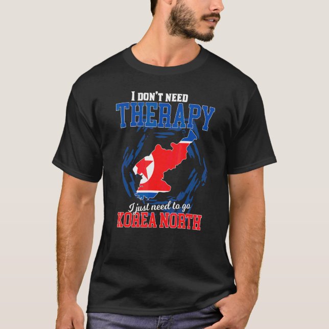 Camiseta Sólo necesito ir a Corea del Norte (Anverso)