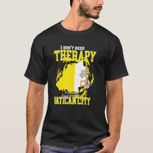 Camiseta Solo Necesito Ir A La Ciudad Del Vaticano